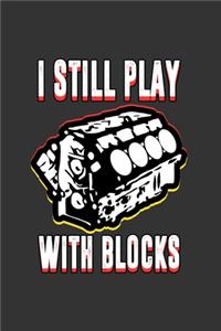 I still play with Blocks