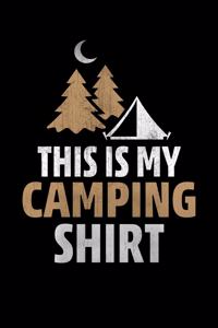 This is my camping shirt: Camping Journal, 8.5" x 11" in 100 pages