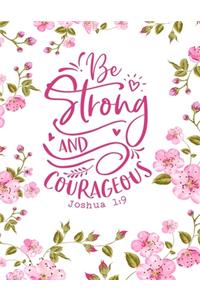 Be Strong and Courageous