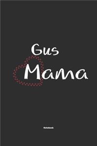 Gus Mama Notebook