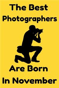 The Best Photographers Are Born In November