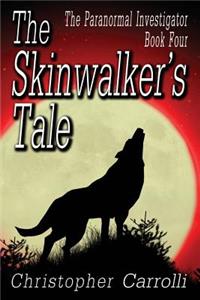 Skinwalker's Tale