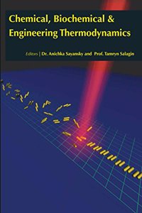 CHEMICAL,BIOCHEMICAL & ENGINEERING THERMODYNAMICS