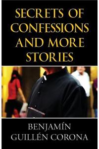 Secrets of Confessions and More Stories