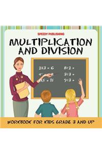 Multiplication and Division Workbook for Kids Grade 3 and Up