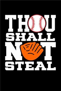 Thou Shall Not Steal
