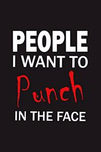 People I Want To Punch In The Face