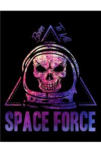 Space Force Born To Kill