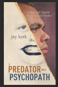 Predator and A Psychopath