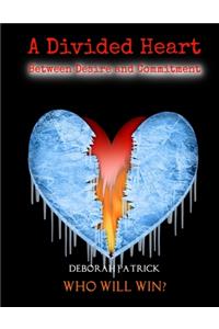 Divided Heart Between Desire and Commitment - A Dramatic Romance