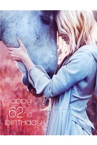 Happy 62nd Birthday