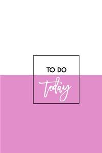 To Do Today