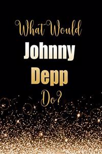 What Would Johnny Depp Do?