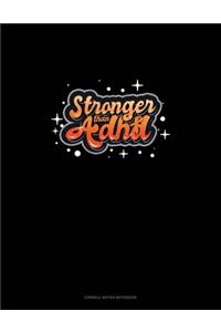 Stronger Than Adhd