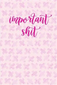 2020 Weekly Planner Important Shit Pink Design Pattern 134 Pages