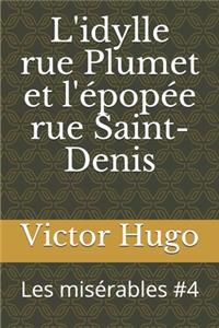 L'idylle rue Plumet et l'épopée rue Saint-Denis