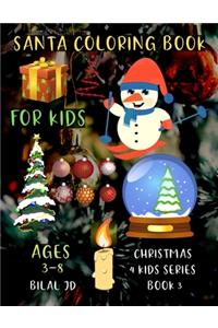 Santa Coloring Book for Kids Ages 3-8: Christmas books: coloring books for kids - paperback