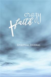 Crazy Faith Spiritual Journal
