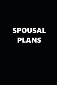2020 Weekly Plans Funny Theme Spousal Plans Black White 134 Pages