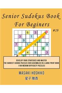 Senior Sudokus Book For Beginers #19