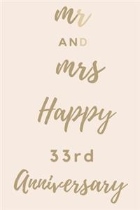 Mr And Mrs Happy 33rd Anniversary