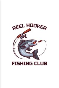 Reel Hooker Fishing Club