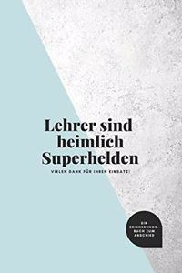 Lehrer sind heimlich Superhelden