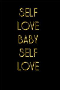 Self Love Baby Self Love