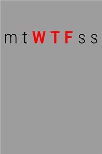 Funny Monday Tuesday Wednesday Thursday Friday Saturday Sunday Spells WTF Notebook