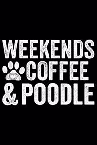 Weekends Coffee & Poodle