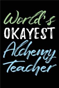 World's Okayest Alchemy Teacher