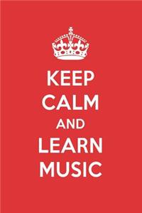 Keep Calm and Learn Music: Music Designer Notebook