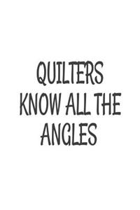 Quilters Know All The Angles