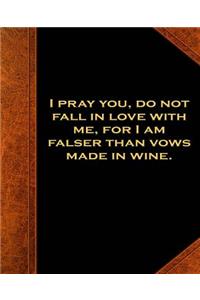 Shakespeare Quote Fall in Love Vows Wine School Composition Book 130 Pages