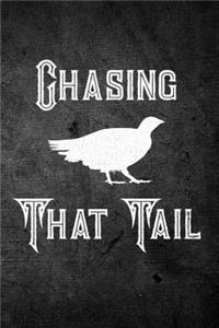 Chasing That Tail