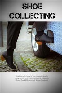 Shoe Collecting