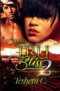 Tru Bliss 2: A Reckless Love Story