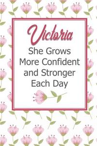 Victoria She Grows More Confident and Stronger Each Day