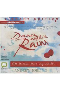 Dance Until It Rains