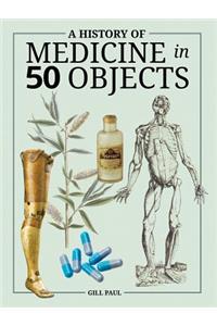 History of Medicine in 50 Objects