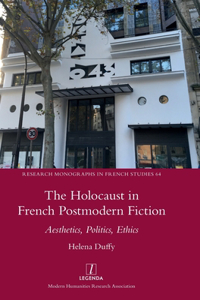 Holocaust in French Postmodern Fiction