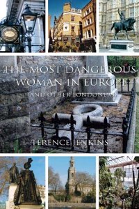 The Most Dangerous Woman in Europe
