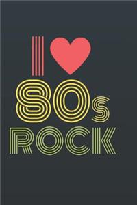 I 80s Rock: Rock N Roll Music Journal, Notebook, Diary, of Writing,6x9 Lined Pages, 120 Pages