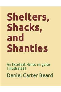 Shelters, Shacks, and Shanties