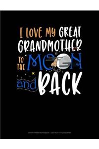 I Love My Great Grandmother to the Moon and Back