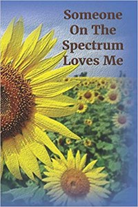 Someone on the Spectrum Loves Me