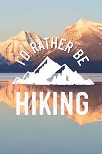 I'd Rather Be Hiking