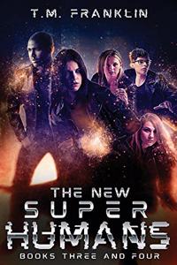 The New Super Humans: Books Three and Four