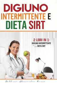 Digiuno intermittente e Dieta Sirt