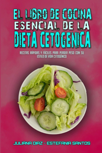 El Libro De Cocina Esencial De La Dieta Cetogénica